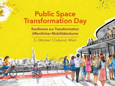 Illustration ein rundes Gebäude einstöcki, mit viel Glas, auf der Terrasse an Stehtischen sommerlich gekleidete eher jüngere Menschen. Eine Radfahrerin mit ihrem Kind am Rad nützen den Radweg, der am Gebäude und hinter der Gesellschaft vorbei führt. Im Hintergrund die Skiline von Wien. Links ein Baum rechts. Am gelben Himmel folgende Überschrift: Public Space Transformation Day, Konferenz zur Transformation öffentlicher Mobilitätsräume, 5.Oktober, Cobenzl, Wien